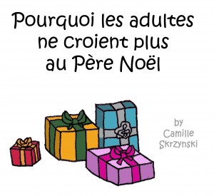 Le Père Noël préfère les mamans - Droits d'auteur: Camille Skrzynski