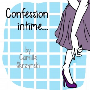 Confession intime - Droits d'auteur: Camille Skrzynski