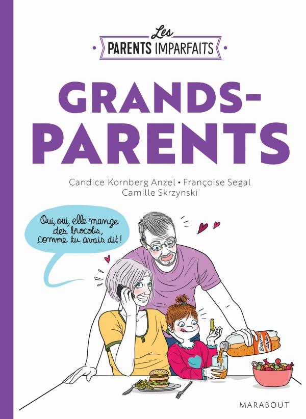 Camille Skrzynski - Les parents imparfaits GRAND-PARENTS